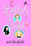 Ballet Shoes (The Shoe Books)