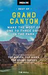 Moon Best of Grand Canyon: Make the Most of One to Three Days in the Park (Travel Guide)