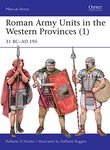 Roman Army Units in the Western Provinces (1): 31 BC–AD 195: 506 (Men-at-Arms)