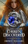 The Chosen Discovered: A Portal Fantasy Adventure (The Chosen of Bryndir Book 1)