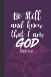 Be Still And Know That I Am God: 6x9 Password Book Cleverly Disguised With Beautiful Design / Christian Bible Quote - Purple Floral / Discreet ... Log-book / Alphabetical Tabs / Large Print