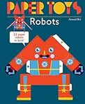 Paper Toys - Robots: 12 Robots in P