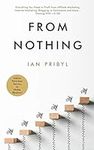 From Nothing: Everything You Need t