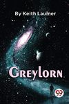 Greylorn [Paperback] Laumer, Keith