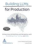 Building LLMs for Production: Enhancing LLM Abilities and Reliability with Prompting, Fine-Tuning, and RAG (Grayscale Indian Edition)