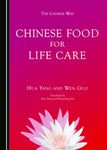 Chinese Food for Life Care (The Chinese Way)