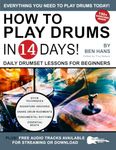 How to Play Drums in 14 Days: Daily Drumset Lessons for Beginners: 12