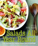 Salads All Year Round: 100 recipes for mains, sides and dressings