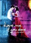 Love Me If You Dare [DVD]