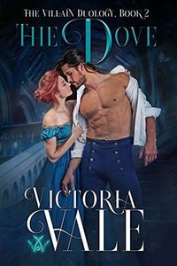 The Dove: A Dark Regency Erotic Romance (The Villain Duology Book 2)