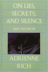 On Lies Secrets And Silence: Selected Prose 1966-1978