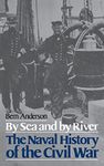 By Sea And By River: The Naval History of the Civil War (Da Capo Paperback)