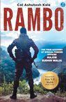 Rambo: The true account of a Special Forces Officer, Major Sudhir Walia ǀ True story of a brave Para SF Officer