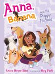 Anna, Banana, And The Puppy Parade: Volume 4