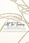 All This Thinking: The Correspondence of Bernadette Mayer and Clark Coolidge