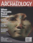 Archaeology Magazine July/August 2017 | When Pharaohs Ruled Canaan