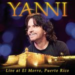 Yanni - Live at El Morro, Puerto Rico