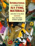 The International Guide to Fly-Tying Materials