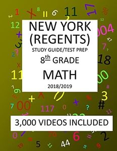 8th Grade NEW YORK REGENTS, MATH, Test Prep: 2019: 8th Grade NEW YORK REGENTS MATH Test prep/study guide