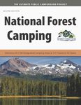 National Forest Camping: Directory of 4,108 Designated Camping Areas at 141 Forests in 42 States