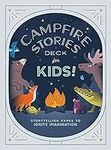 Campfire Stories Deck--For Kids!: S