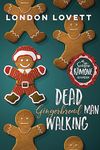 Dead Gingerbread Man Walking (Scottie Ramone Cozy Mystery Book 3)