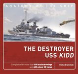 The Destroyer USS Kidd (Anatomy of The Ship)