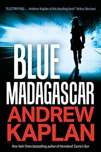 Blue Madagascar: A Fast-Paced, High-Octane Spy Thriller