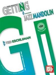 Ted Eschliman Getting Into Jazz Mandolin Book AND CD SET (Book AND CD SET)