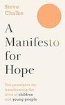 A Manifesto For Hope: Ten principles for transforming the lives of children and young people