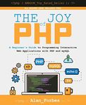 The Joy of PHP: A Beginner's Guide 