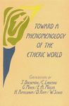 Toward a Phenomenology of the Etheric World: Investigations into the Life of Nature and Man