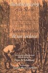 The Autobiography of a Slave: Autobiografia de un Esclavo (Latin American Literature & Culture) (Latin American Literature and Culture)