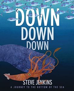 Down, Down, Down: A Journey to the Bottom of the Sea