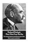 Rudyard Kipling's Plain Tales From The Raj: "A woman's guess is much more accurate than a man's certainty."