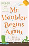 Mr Doubler Begins Again: An uplifting, funny and feel-good book