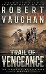 Trail of Vengeance: A Classic Western