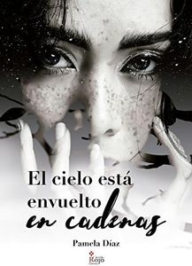 El cielo está envuelto en cadenas