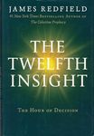 The Twelfth Insight: The Hour of Decision