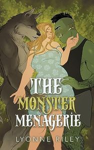 The Monster Menagerie: An Anthology for Monster Lovers