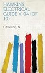 Hawkins Electrical Guide V. 04 (Of 