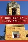Christianity in Latin America: A Hi