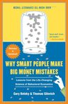 Why Smart People Make Big Money Mistakes and How to Correct Them: Lessons from the Life-Changing Science of Behavioral Economics