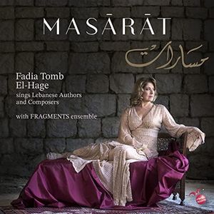 Masarat. Fadia Tomb El-Hage Chante Les auteurs et compositeurs libanais. [Import]