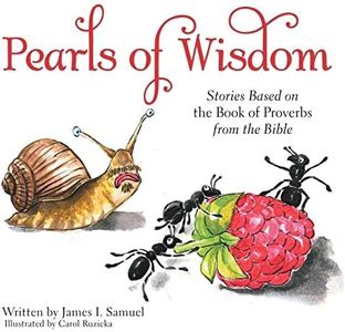 Pearls of Wisdom: Stories Based on the Book of Proverbs from the Bible