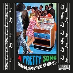 A Pretty Song: Sunshine, Soft & Studio Pop 1966-1972 / Various