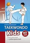 Taekwondo Kids: From White Belt to 