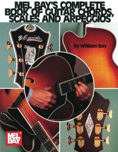 Complete Book of Guitar Chords, Scales and Arpeggios