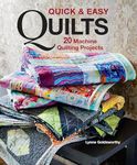 Quick & Easy Quilts: 20 Machine Quilting Projects