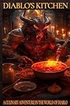 Diablo's Kitchen: A Culinary Advent